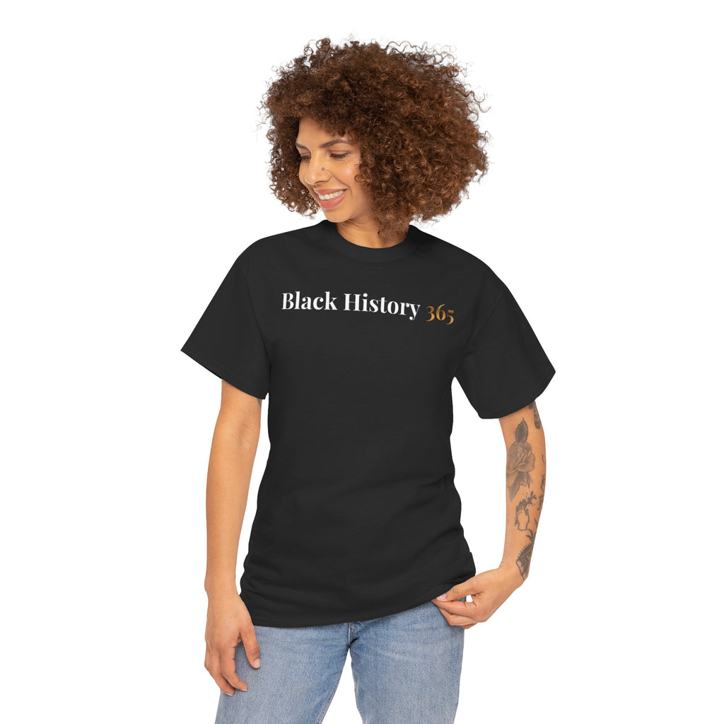 Black History 365 Tee — Signature Black History 365 Shirt (Front/Back Text)